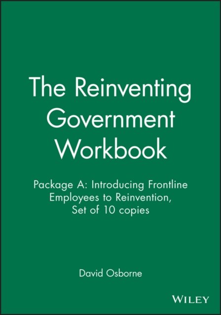 The Reinventing Government Workbook