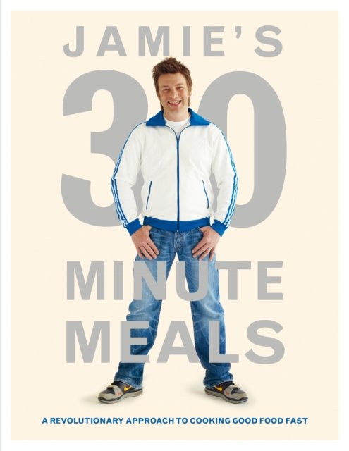 Jamie''s 30-Minute Meals