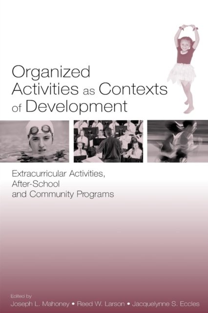 Organized Activities As Contexts of Development