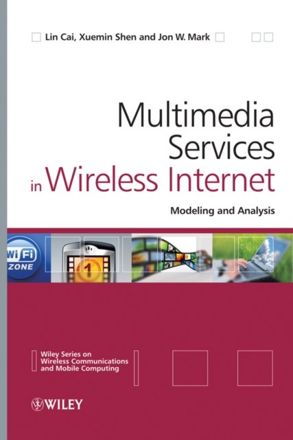 Multimedia Services in Wireless Internet – Modeling and Analysis