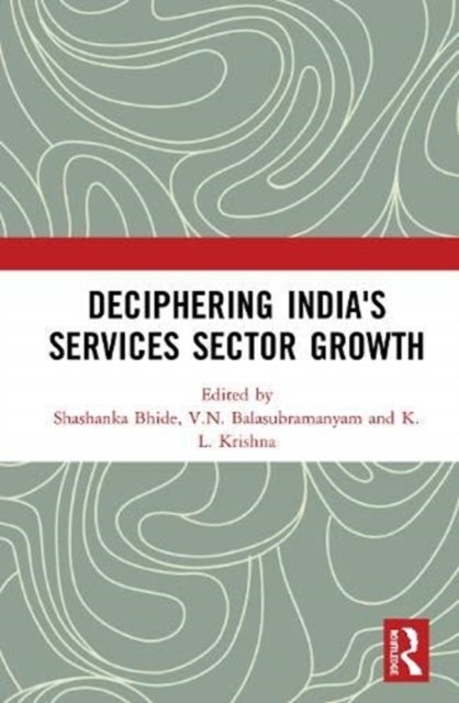 Deciphering India''s Services Sector Growth