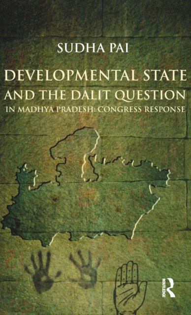 Developmental State and the Dalit Question in Madhya Pradesh: Congress Response