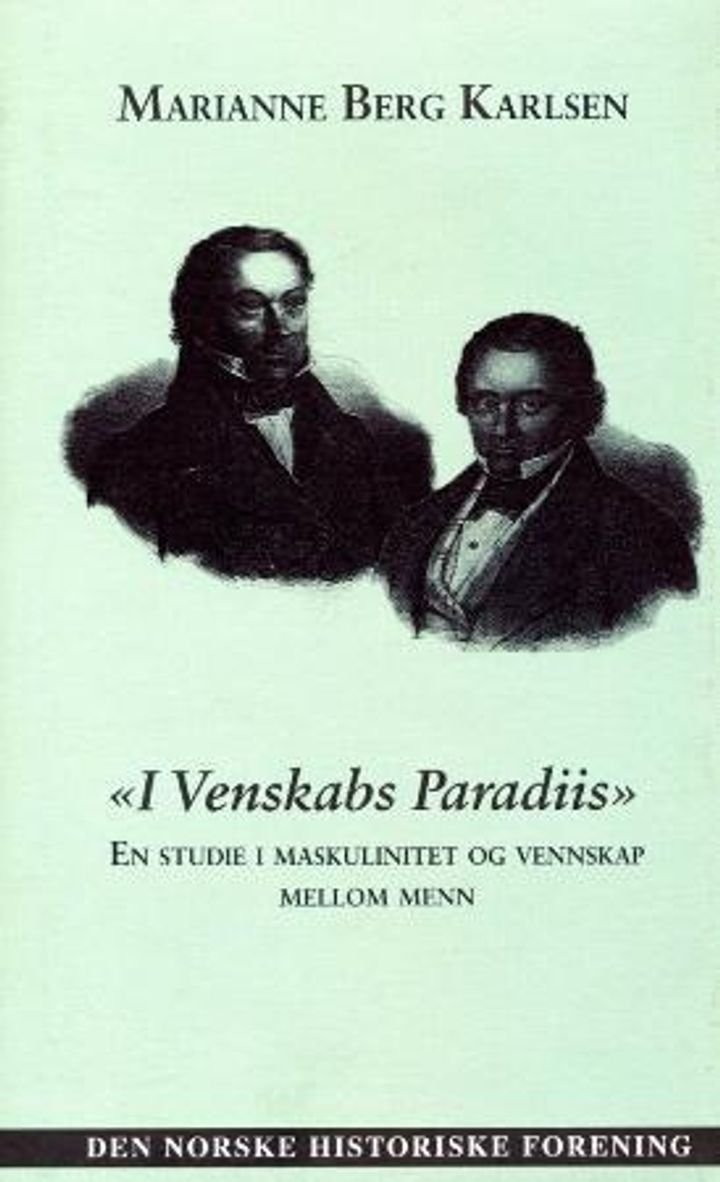 I venskabs paradiis - en studie av maskulinitet og vennskap mellom menn