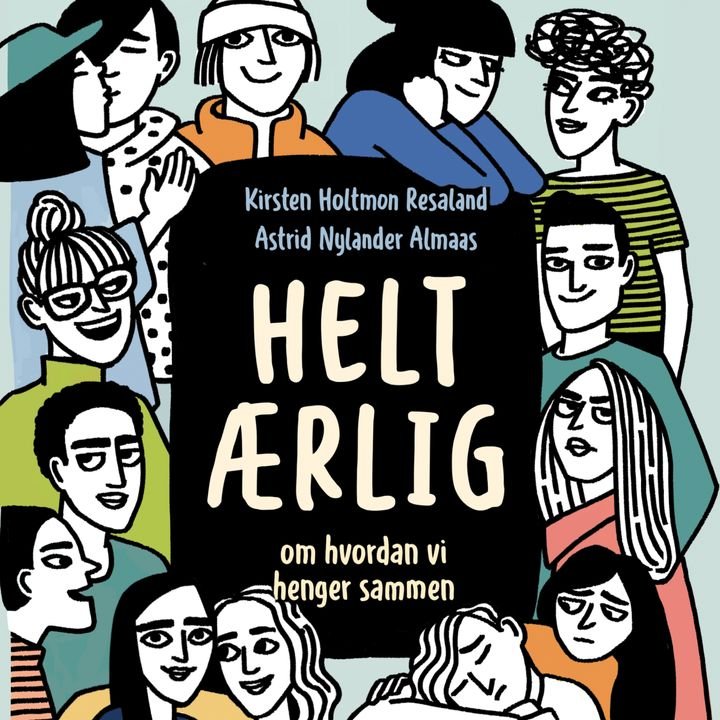 Helt ærlig - om hvordan vi henger sammen