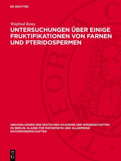 Untersuchungen über einige Fruktifikationen von Farnen und Pteridospermen