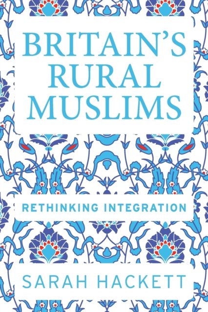 Britain’S Rural Muslims