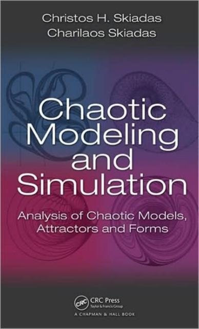 Chaotic Modelling and Simulation