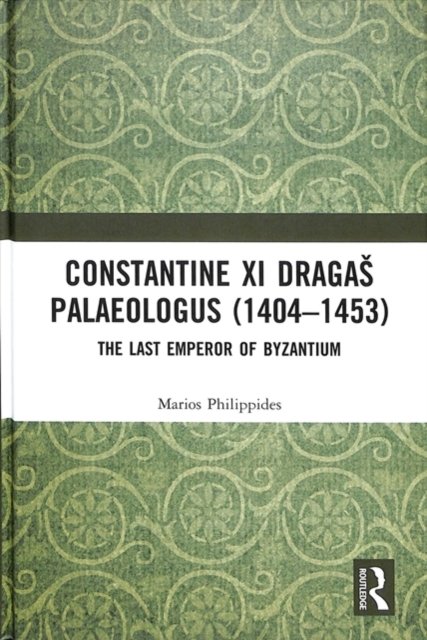 Constantine XI Dragas Palaeologus (1404–1453)