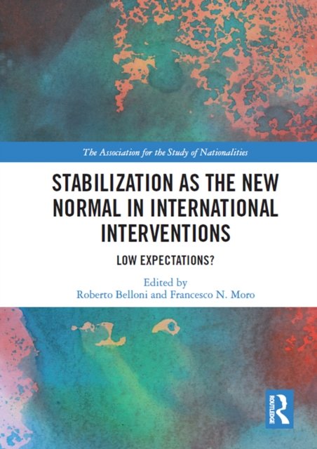 Stabilization As the New Normal in International Interventions