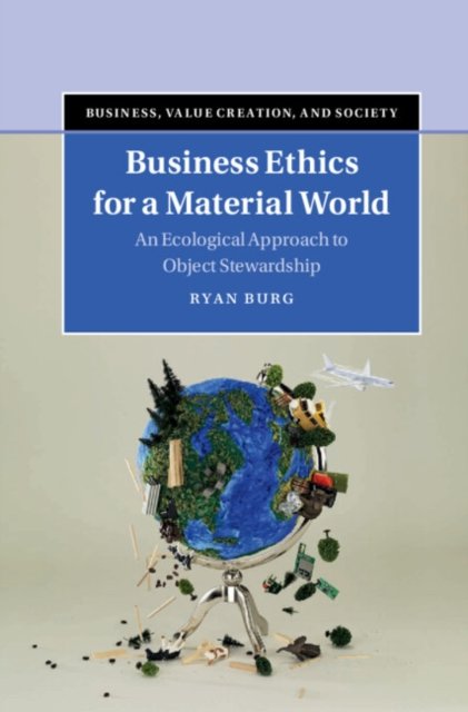 Business Ethics for a Material World
