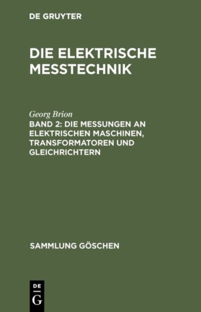 Messungen an elektrischen Maschinen, Transformatoren und Gleichrichtern