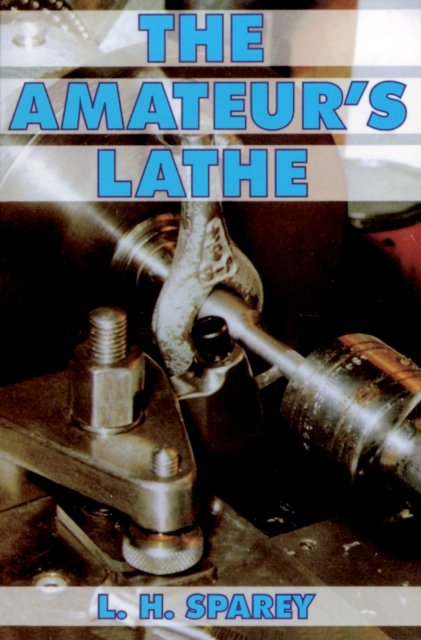 Amateur''s Lathe
