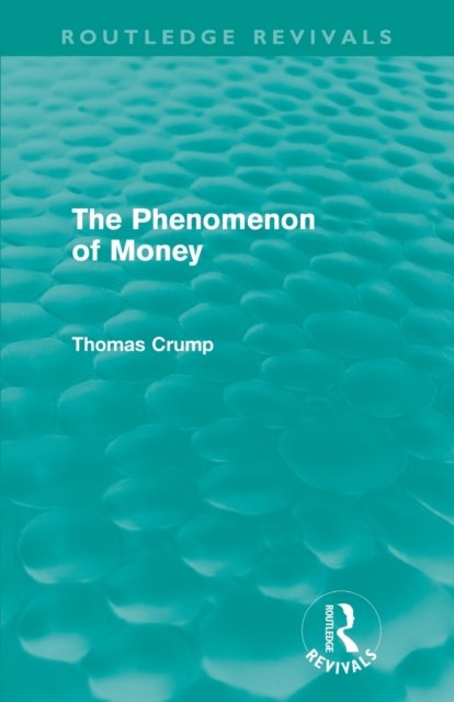 The Phenomenon of Money