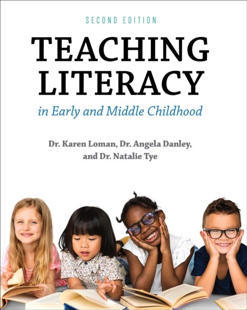 Teaching Literacy in Early and Middle Childhood