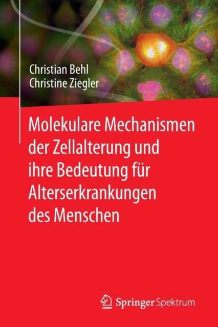 Molekulare Mechanismen der Zellalterung und ihre Bedeutung fur Alterserkrankungen des Menschen