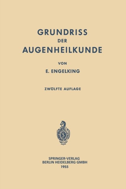 Grundriss der Augenheilkunde fur Studierende