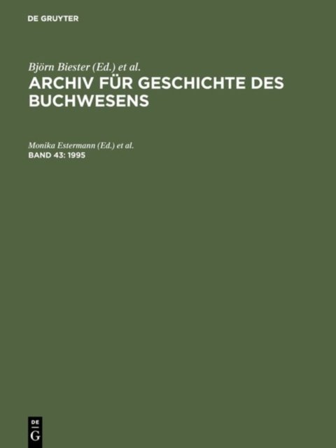 Archiv fur Geschichte des Buchwesens, Band 43, Archiv fur Geschichte des Buchwesens (1995)
