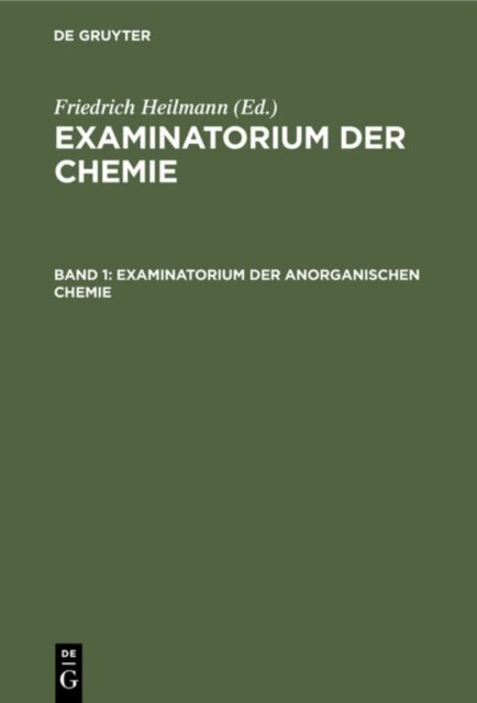 Examinatorium Der Anorganischen Chemie