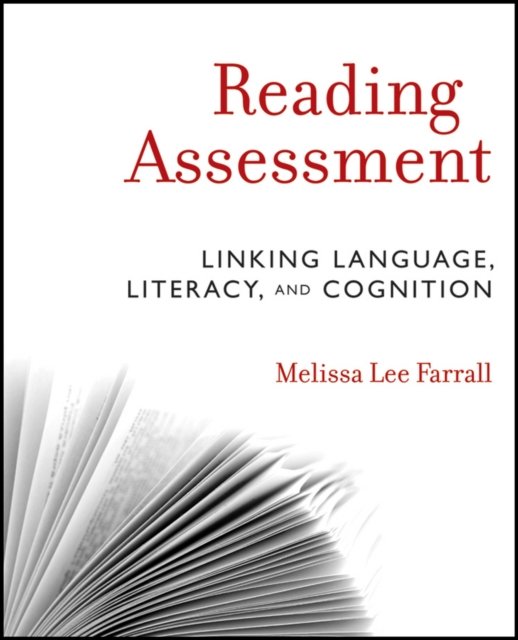 Reading Assessment – Linking Language, Literacy, and Cognition