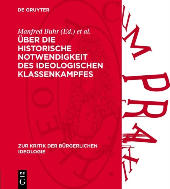 Uber Die Historische Notwendigkeit Des Ideologischen Klassenkampfes