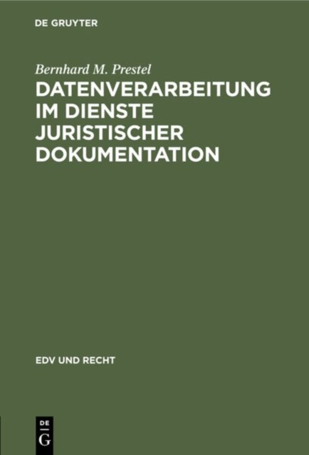 Datenverarbeitung im Dienste juristischer Dokumentation