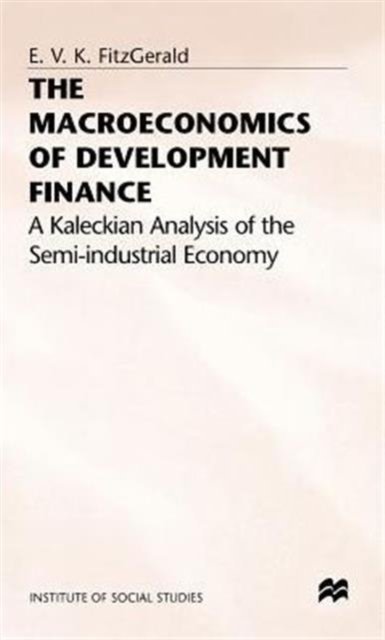 The Macroeconomics of Development Finance