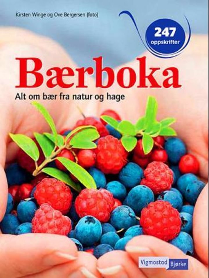 Bærboka - alt om bær fra natur og hage