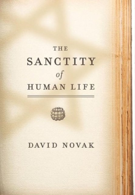 The Sanctity of Human Life