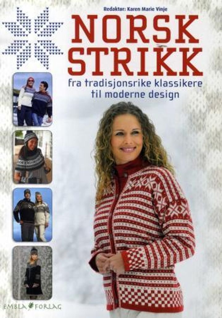 Norsk strikk - fra tradisjonsrike klassikere til moderne design