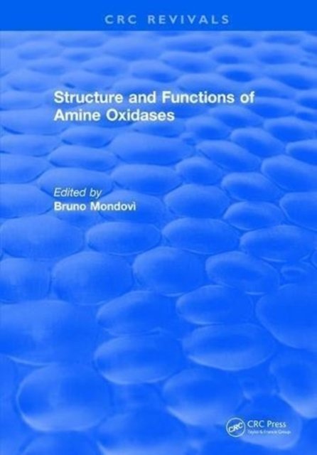 Structure and Functions of Amine Oxidases