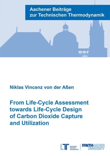 From Life-Cycle Assessment towards Life-Cycle Design of Carbon Dioxide Capture and Utilization