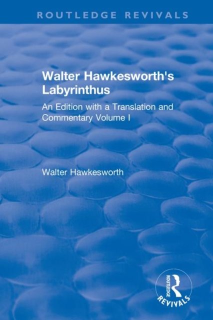 Walter Hawkesworth''s Labyrinthus