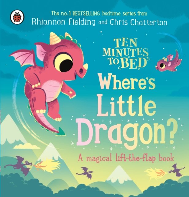 Ten Minutes to Bed: Where''s Little Dragon?