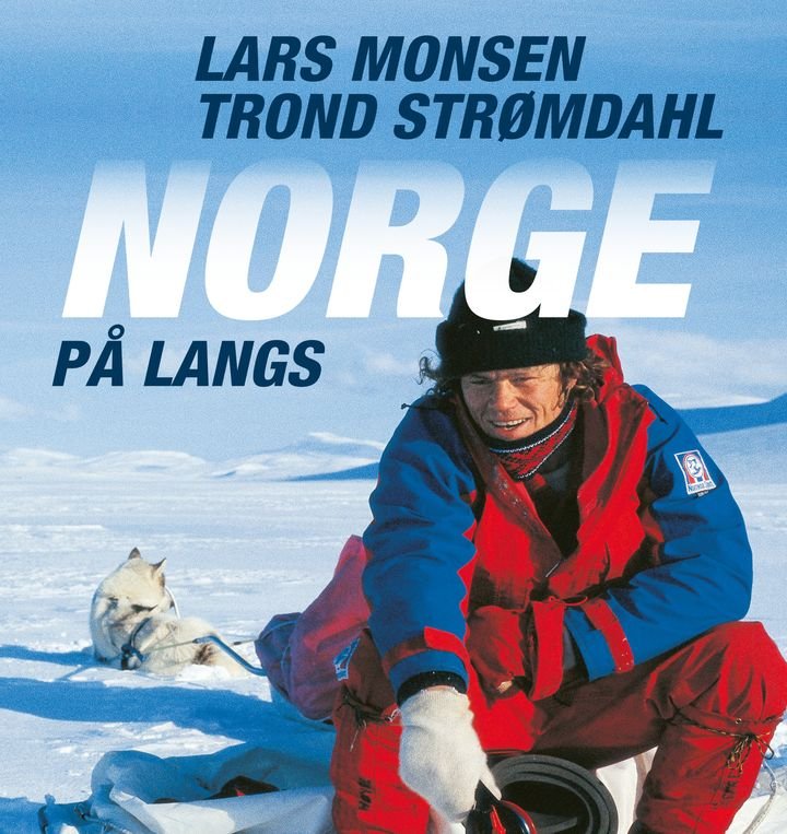 Norge på langs - ett år på vandring i villmarka