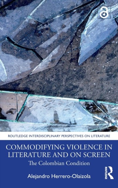 Commodifying Violence in Literature and on Screen