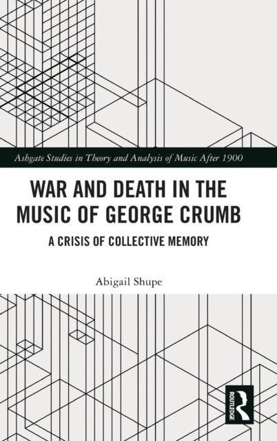 War and Death in the Music of George Crumb