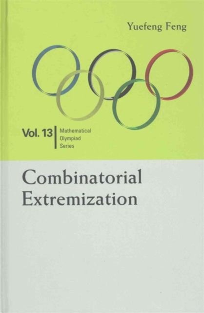 Combinatorial Extremization: In Mathematical Olympiad And Competitions
