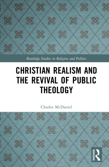 Christian Realism and the Revival of Public Theology