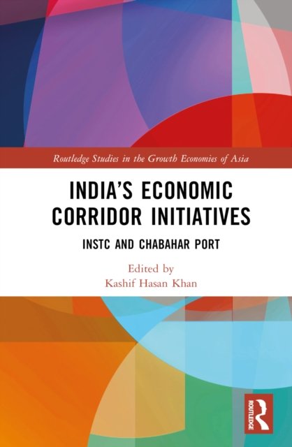 India''s Economic Corridor Initiatives