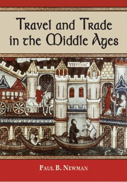 Travel and Trade in the Middle Ages