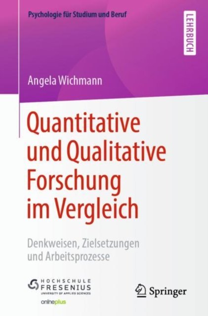 Quantitative und Qualitative Forschung im Vergleich