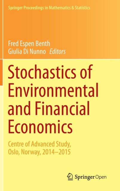 Stochastics of Environmental and Financial Economics