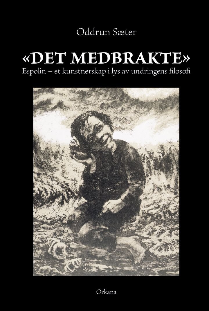 "Det medbrakte" - Espolin - et kunstnerskap i lys av undringens filosofi : et essay