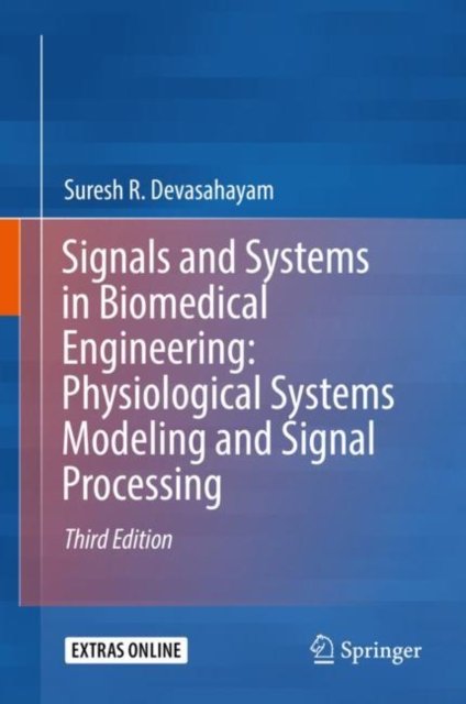 Signals and Systems in Biomedical Engineering