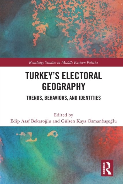 Turkey''s Electoral Geography
