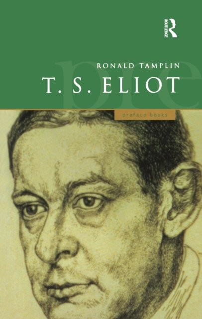 A Preface to T S Eliot