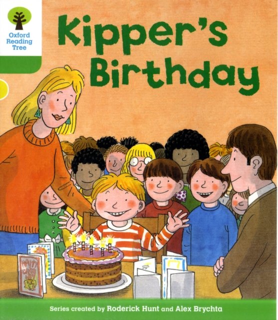 Oxford Reading Tree: Level 2: More Stories A: Kipper''s Birthday