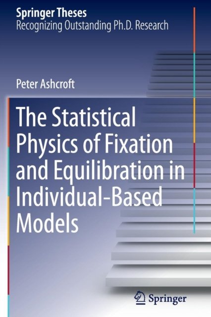 The Statistical Physics of Fixation and Equilibration in Individual-Based Models