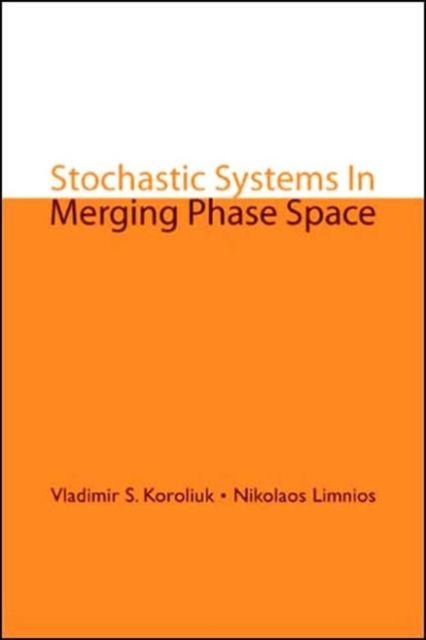 Stochastic Systems In Merging Phase Space