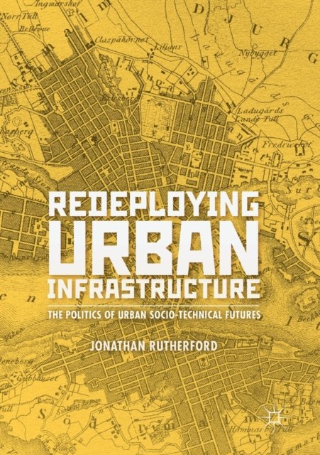 Redeploying Urban Infrastructure
